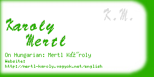 karoly mertl business card